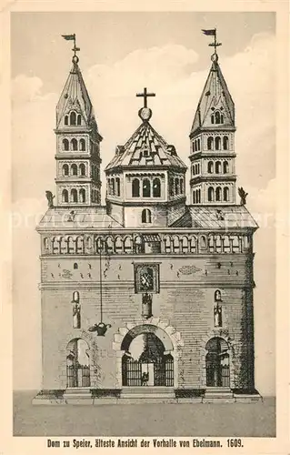 AK / Ansichtskarte Speyer_Rhein Dom zu Speyer aelteste Ansicht der Vorhalle von Ebelmann 1609 Illustration Kuenstlerkarte Speyer Rhein