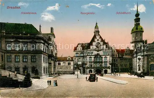 AK / Ansichtskarte Dresden Staendehaus Georgentor Schlossturm Dresden