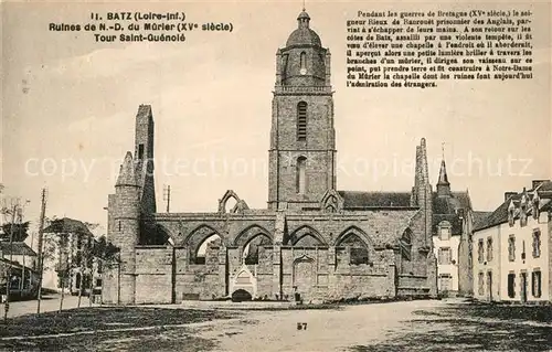 AK / Ansichtskarte Batz sur Mer Ruines de Notre Dame du Mûrier XVe siecle Tour Saint Guenole Batz sur Mer