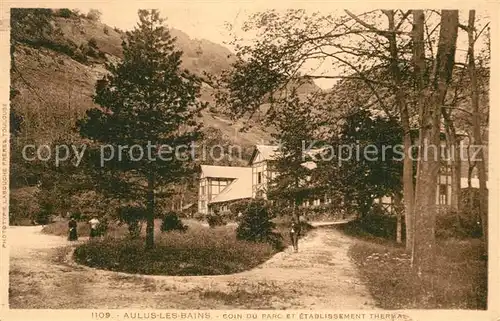 AK / Ansichtskarte Aulus les Bains Coin du Parc Etablissement Thermal Aulus les Bains