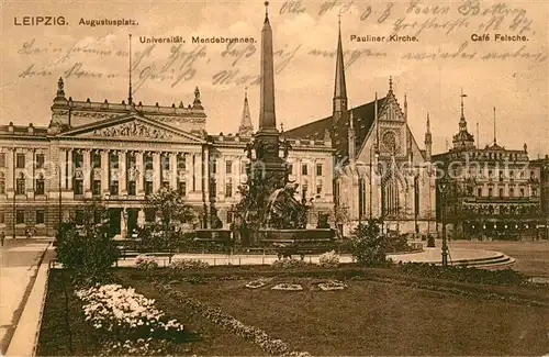 AK / Ansichtskarte Leipzig Augustusplatz Universit?t Mendebrunnen Caf? Felsche Leipzig