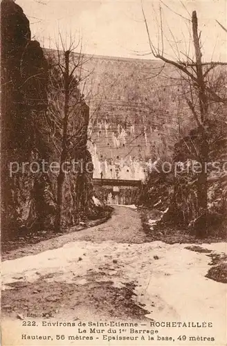 AK / Ansichtskarte Rochetaillee_Saint Etienne Le Mur du Barrage Rochetaillee_Saint