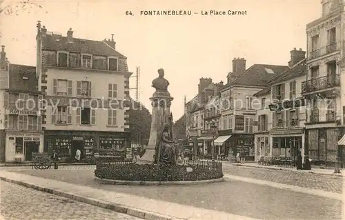 AK / Ansichtskarte Fontainebleau_Seine_et_Marne La Place Carnot Fontainebleau_Seine