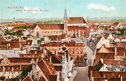 AK / Ansichtskarte Augsburg Blick von Sankt Ulrich nach dem Dom Augsburg