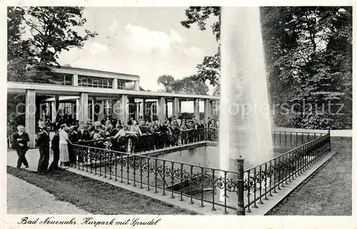 AK / Ansichtskarte Bad_Neuenahr Ahrweiler Kurpark mit Sprudel Bad_Neuenahr Ahrweiler