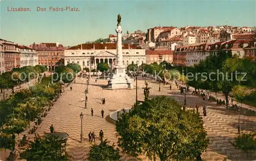 AK / Ansichtskarte Lissabon Don Pedro Platz Lissabon