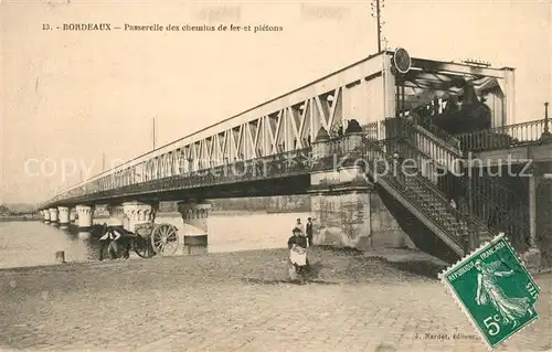 AK / Ansichtskarte Bordeaux Passerelle des Chemins de Fer et Pietons  Bordeaux