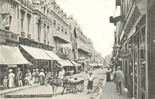 AK / Ansichtskarte Berck Plage La rue Carnot Berck Plage