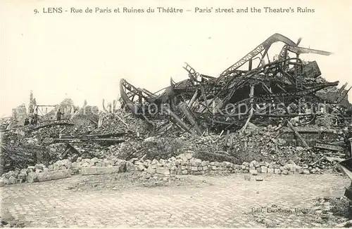 AK / Ansichtskarte Lens_Pas de Calais Rue de Paris et Ruines du Theatre Lens_Pas de Calais