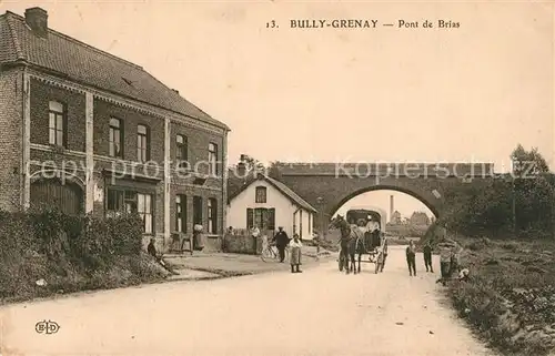 AK / Ansichtskarte Bully_Grenay Pont de Brias Bully Grenay