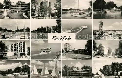 AK / Ansichtskarte Siofok Ansichten mit Hotels am Plattensee Wasserturm Faehre Hafen Segelboot Siofok