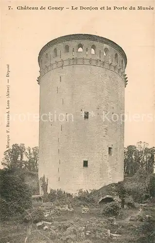 AK / Ansichtskarte Coucy le Chateau Auffrique Le Donjon et la Porte du Musee Coucy le Chateau Auffrique