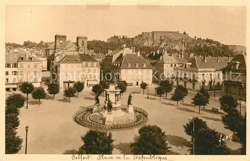 AK / Ansichtskarte Belfort_Alsace Place de la Republique Belfort Alsace