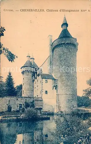 AK / Ansichtskarte Chenerailles Chateau d Etangsanne Chenerailles