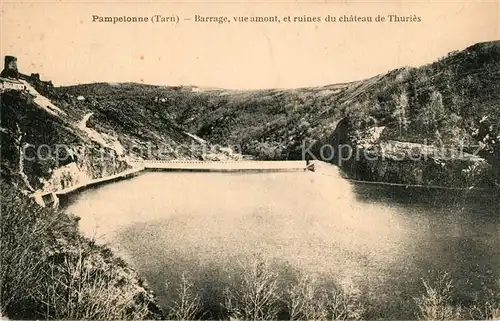 AK / Ansichtskarte Pampelonne Barrage vue amont ruines du chateau de Thuries Pampelonne