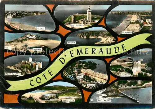 AK / Ansichtskarte Cote_d_Emeraude St Cast St Malo Fort le Latte Cap Frehel Lancieux Erquy Dinard Sable d Or Val Andre Cote_d_Emeraude