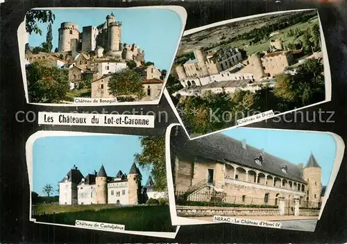 AK / Ansichtskarte Lot et Garonne_Departement Chateau de Bonaguil Chateau de Duras Chateau de Casteljaloux Nerac Le Chateau dHenri IV 