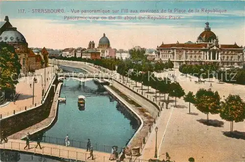 AK / Ansichtskarte Strasbourg_Alsace Vue panoramique sur l Ill Place de la Republique Strasbourg Alsace