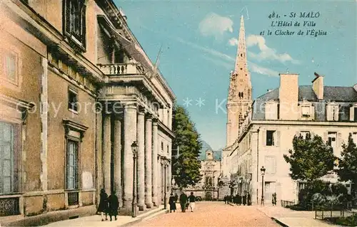 AK / Ansichtskarte Saint Malo_Ille et Vilaine_Bretagne Hotel de Ville et le Clocher de l Eglise Saint Malo_Ille et Vilaine