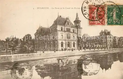 AK / Ansichtskarte Mulhouse_Muehlhausen La Poste Canal du Rhone Mulhouse Muehlhausen