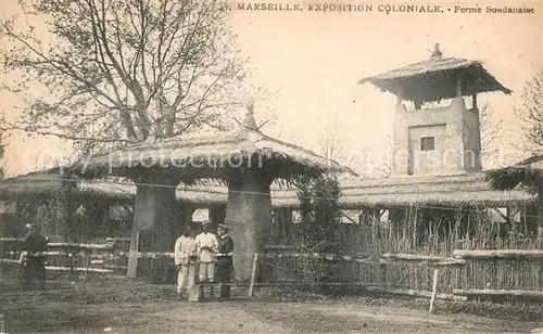 AK / Ansichtskarte Marseille_Bouches du Rhone Expositon Coloniale Ferme Soudanaise Marseille