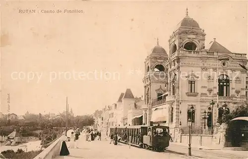 AK / Ansichtskarte Royan_Charente Maritime Casino de Foncillon Tram Royan Charente Maritime