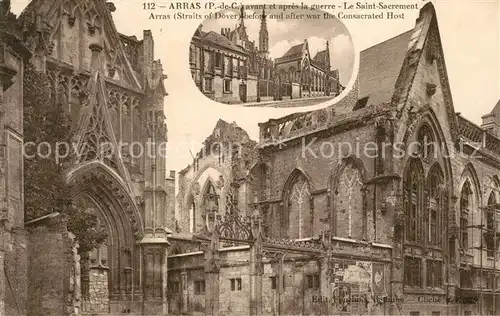 AK / Ansichtskarte Arras_Pas de Calais avant et apres de la guerre Le Saint Sacrement Arras_Pas de Calais