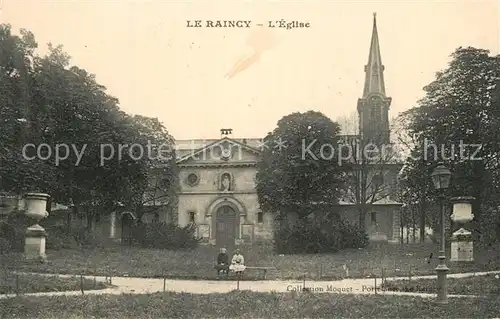 AK / Ansichtskarte Le_Raincy Eglise Le_Raincy