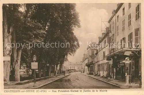 AK / Ansichtskarte Chatillon sur Seine Rue Pr?sident Carnot et Jardin de la Mairie Chatillon sur Seine