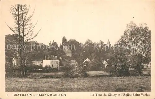 AK / Ansichtskarte Chatillon sur Seine La Tour de Gissey et lEglise Saint Vorles Chatillon sur Seine