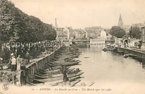 AK / Ansichtskarte Amiens Le March? sur l`eau Amiens