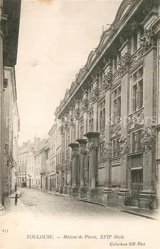 AK / Ansichtskarte Toulouse_Haute Garonne Maison de Pierre XVII Siecle Toulouse Haute Garonne