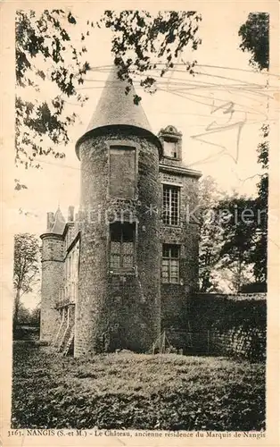 AK / Ansichtskarte Nangis Chateau ancienne residence du Marquis de Nangnis Nangis