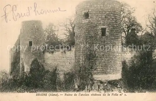 AK / Ansichtskarte Braine Ruine de l ancien chateau de la folie Braine