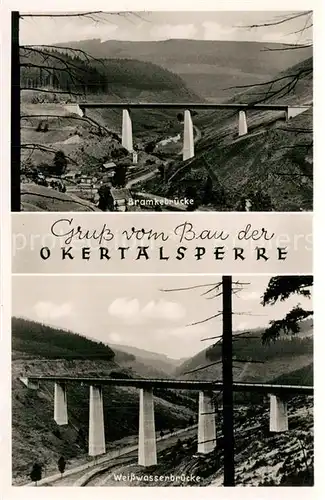 AK / Ansichtskarte Okertalsperre Bramkebruecke Weisswasserbruecke Okertalsperre