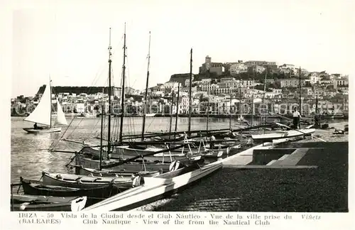 AK / Ansichtskarte Ibiza_Islas_Baleares Vista de la Ciudad desde el Club Nautico Vue de la villa prise du Club Nautique Ibiza_Islas_Baleares