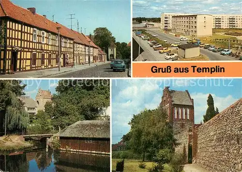 AK / Ansichtskarte Templin Martin Luther Strasse Fachwerkhaeuser Ringstrasse Wohnsiedlung Templiner Kanal Muehlentor Stadtmauer Prenzlauer Tor Templin