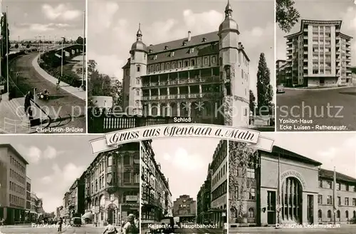 AK / Ansichtskarte Offenbach_Main Carl Ulrich Bruecke Schloss Ypsilonhaus Frankfurter Strasse Kaiserstrasse Hauptbahnhof Deutsches Ledermuseum Offenbach Main