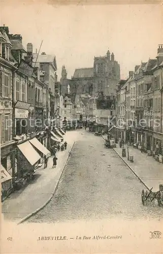 AK / Ansichtskarte Abbeville_Somme Rue Alfred Cendr Abbeville_Somme