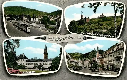 AK / Ansichtskarte Weinheim_Bergstrasse Schlosspark Burg Windeck Wachenburg Marktplatz  Weinheim_Bergstrasse