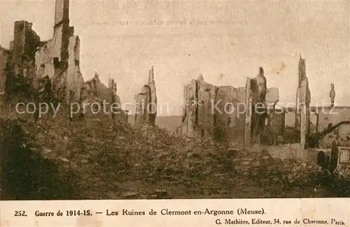 Clermont en Argonne Les ruines de la ville Grande Guerre 1914 15 Truemmer 1. Weltkrieg Clermont en Argonne