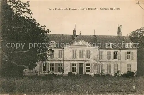 AK / Ansichtskarte Troyes_Aube Saint Julien Chateau des Cours Troyes Aube