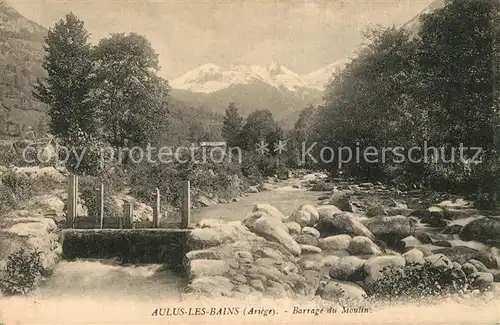 AK / Ansichtskarte Aulus les Bains Barrage du Moulin Pyrenees Aulus les Bains