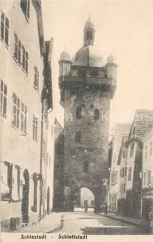 AK / Ansichtskarte Schlettstadt Stadttor Schlettstadt