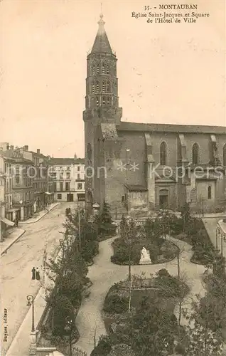 AK / Ansichtskarte Montauban_Tarn et Garonne Eglise Saint Jacques et Square de l Hotel de Ville 