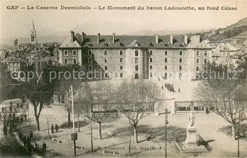 AK / Ansichtskarte Gap_Hautes Alpes Caserne Desmichels Monument du Baron Ladoucette au fond Ceuse Gap_Hautes Alpes