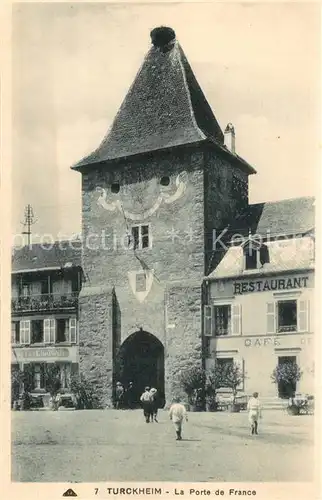 AK / Ansichtskarte Turckheim_Haut_Rhin Porte de France Turckheim_Haut_Rhin