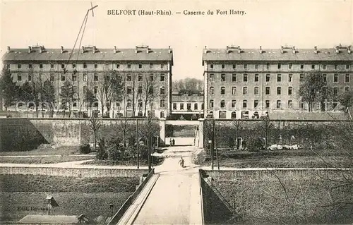 AK / Ansichtskarte Belfort_Alsace Caserne du Fort Hatry Belfort Alsace