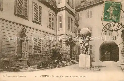 AK / Ansichtskarte Colmar_Haut_Rhin_Elsass Rue des Marchands Maison Bartholdi Colmar_Haut_Rhin_Elsass