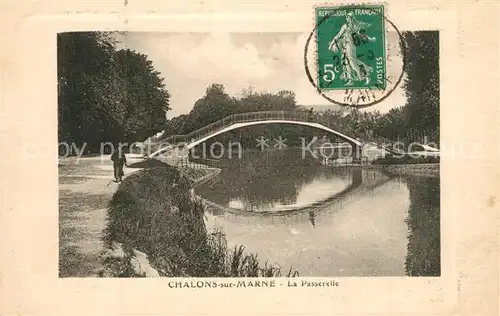 AK / Ansichtskarte Chalons sur Marne La Passerelle 